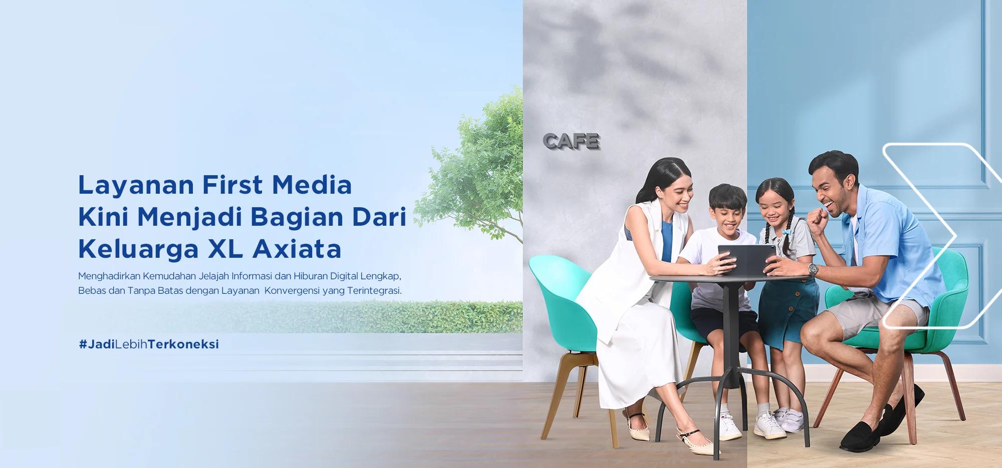first-media-kini-bagian-dari-keluarga-xl-axiata